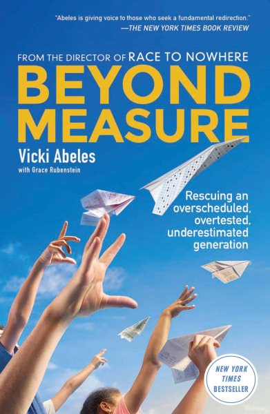 Beyond Measure: Rescuing an Overscheduled, Overtested, Underestimated Generation cover