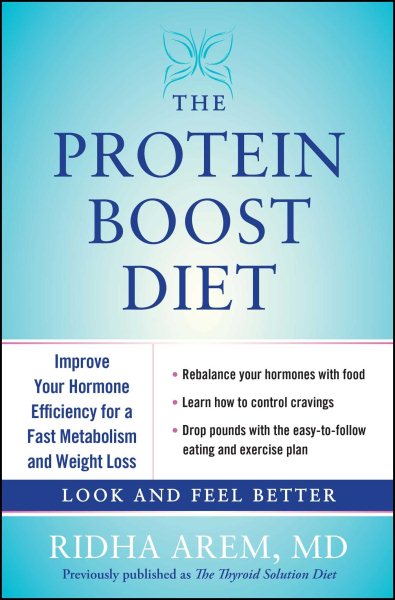 The Protein Boost Diet: Improve Your Hormone Efficiency for a Fast Metabolism and Weight Loss cover