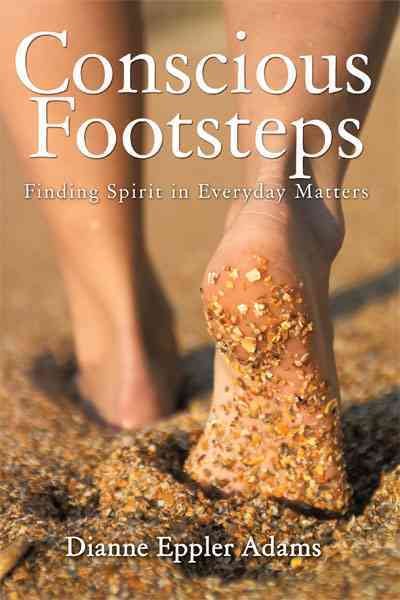 Conscious Footsteps: Finding Spirit in Everyday Matters cover