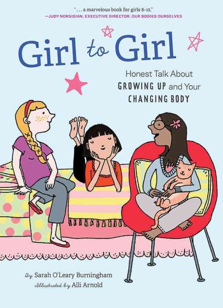 Girl to Girl: Honest Talk About Growing Up and Your Changing Body cover