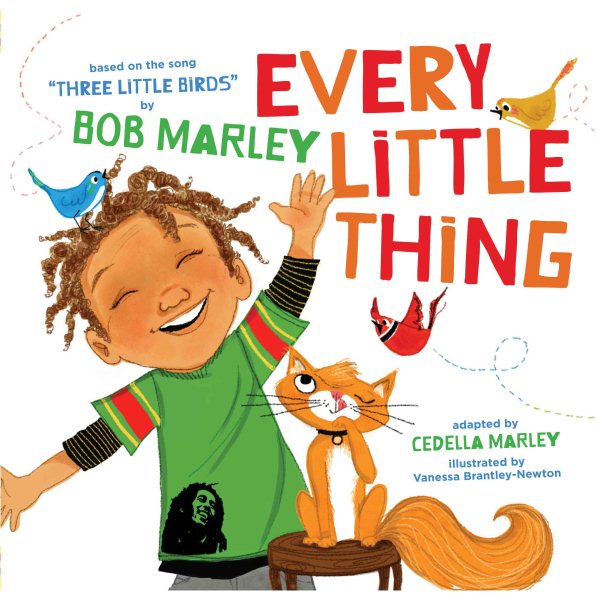 Every Little Thing: Based on the song 'Three Little Birds' by Bob Marley cover