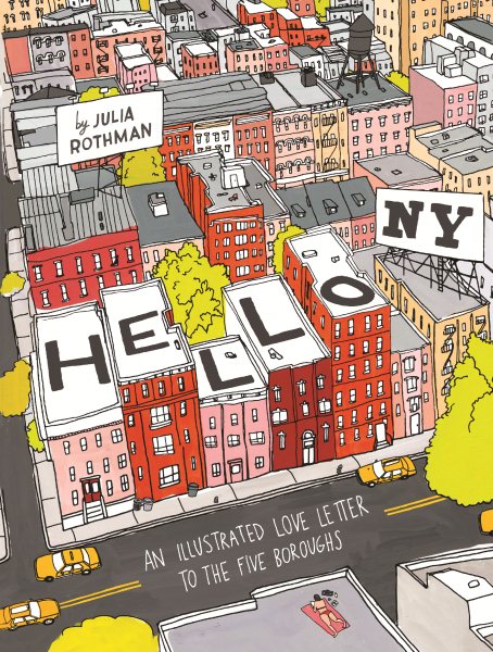 Hello NY: An Illustrated Love Letter to the Five Boroughs cover