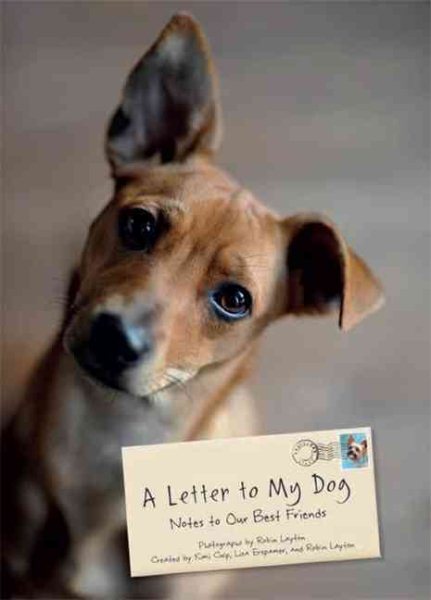 A Letter to My Dog: Notes to Our Best Friends cover