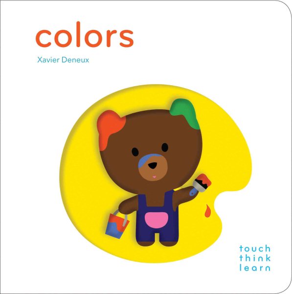 TouchThinkLearn: Colors: (Early Learners book, New Baby or Baby Shower Gift) cover