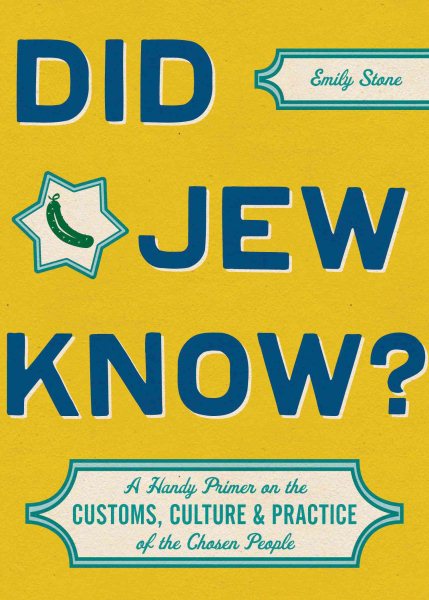 Did Jew Know?: A Handy Primer on the Customs, Culture & Practice of the Chosen People cover