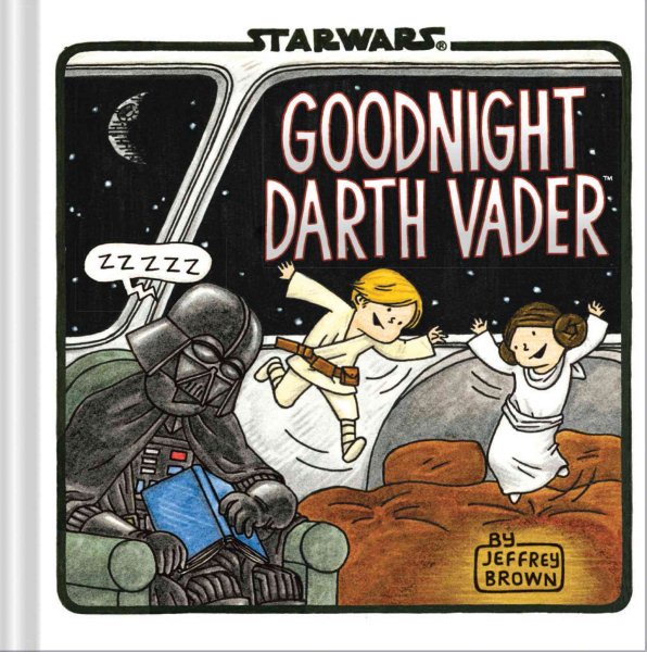 Goodnight Darth Vader (Star Wars Comics for Parents, Darth Vader Comic for Star Wars Kids) (Star Wars x Chronicle Books) cover