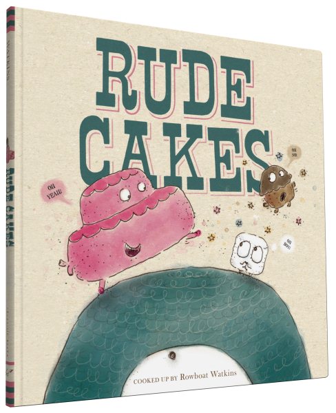 Rude Cakes: (Kid Books about Cake, Food and Taco Books, Book about Love) cover