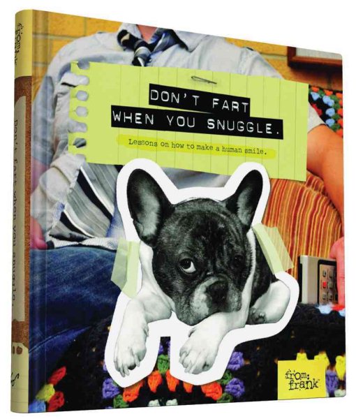 Don't Fart When You Snuggle: Lessons on How to Make a Human Smile cover