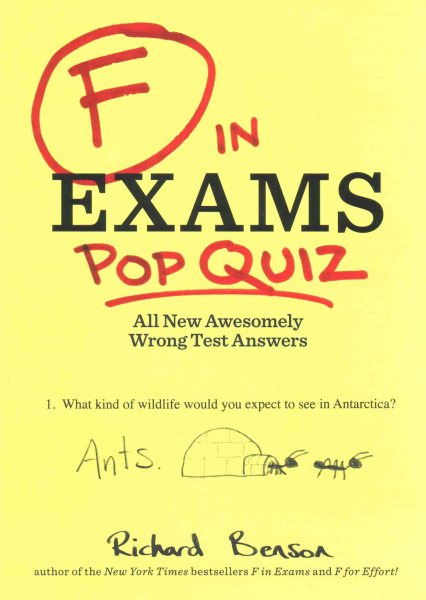 F in Exams: Pop Quiz: All New Awesomely Wrong Test Answers cover