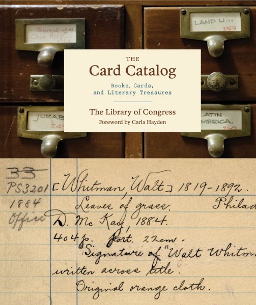 The Card Catalog: Books, Cards, and Literary Treasures (Gifts for Book Lovers, Gifts for Librarians, Book Club Gift) cover