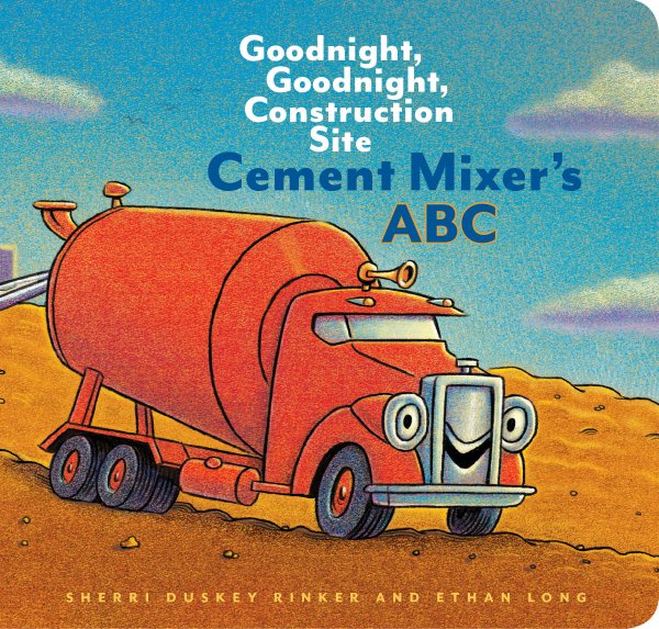 Cement Mixer's ABC: Goodnight, Goodnight, Construction Site cover