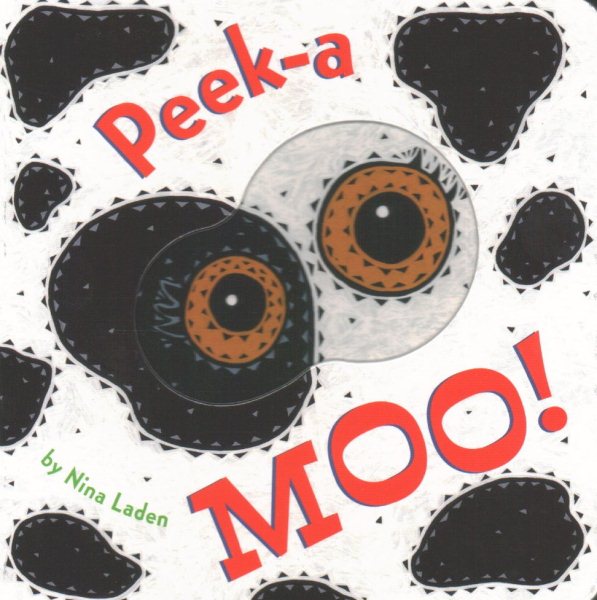 Peek-a Moo!: (Children's Animal Books, Board Books for Kids) (Peek-A-Who?)