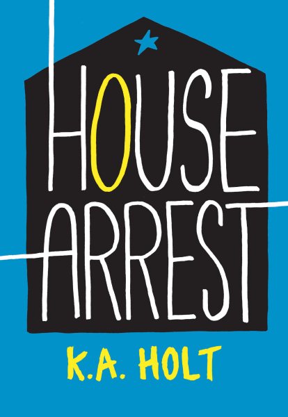 House Arrest (Young Adult Fiction, Books for Teens) cover