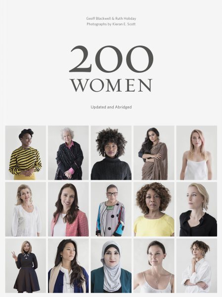 200 Women: Who Will Change the Way You See the World (Coffee Table book, Inspiring Women's book, Social book, Graduation book) cover