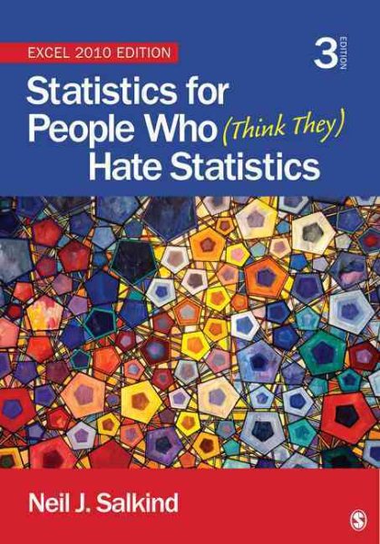 Statistics for People Who (Think They) Hate Statistics: Excel 2010 Edition cover