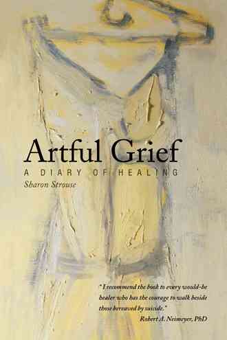 Artful Grief: A Diary of Healing cover