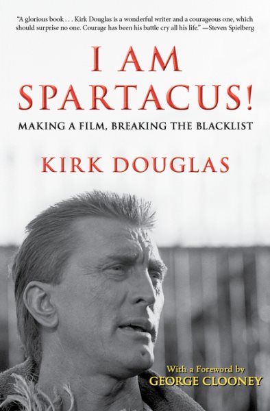I Am Spartacus!: Making a Film, Breaking the Blacklist cover