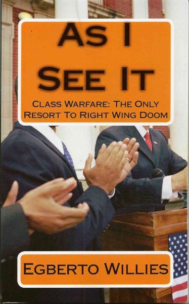 As I See It: Class Warfare: The Only Resort To Right Wing Doom