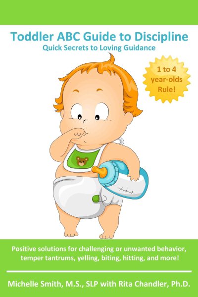 Toddler ABC Guide to Discipline: Quick Secrets to Loving Guidance cover