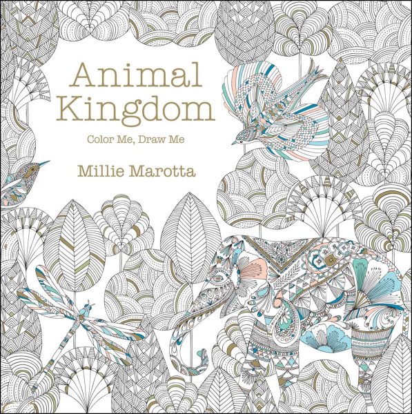 Animal Kingdom: Color Me, Draw Me (A Millie Marotta Adult Coloring Book) cover
