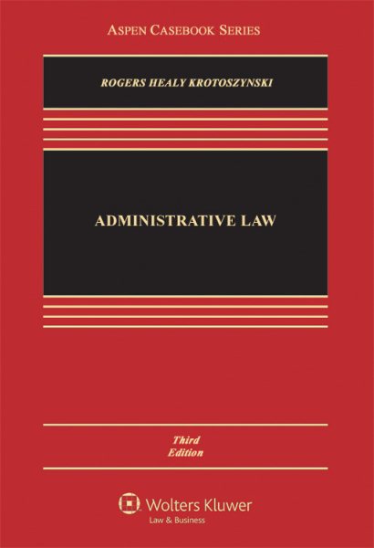 Administrative Law, Third Edition (Aspen Casebook Series) cover