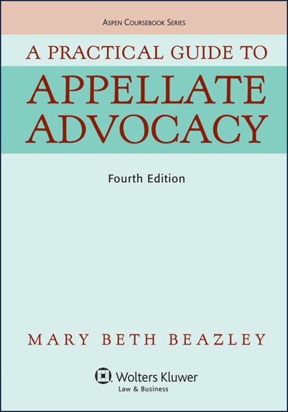 A Practical Guide To Appellate Advocacy (Aspen Coursebook Series) cover
