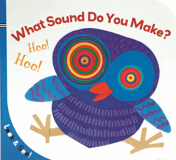 Look & See: What Sound Do You Make? cover