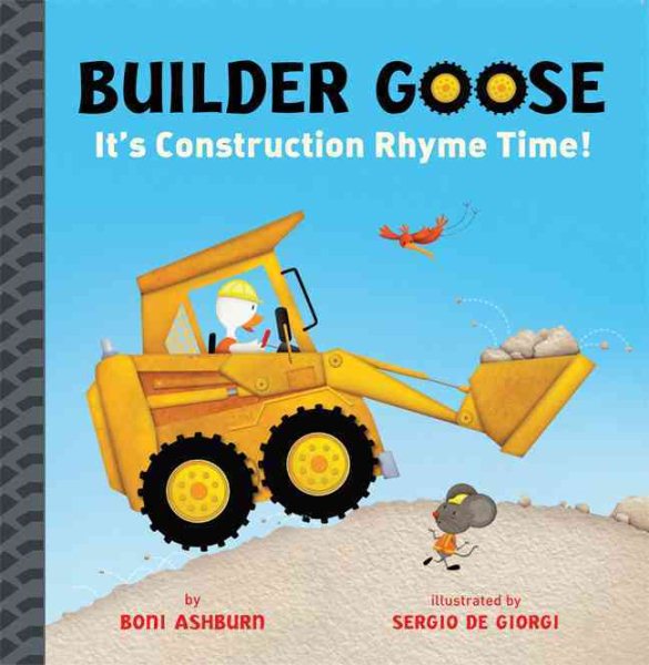 Builder Goose: It's Construction Rhyme Time! cover
