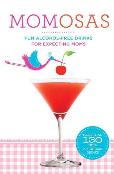Momosas: Fun Alcohol-Free Drinks for Expecting Moms cover