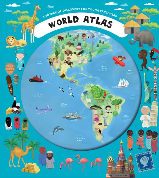 World Atlas: A Voyage of Discovery for Young Explorers cover