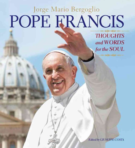 Pope Francis: Thoughts and Words for the Soul cover