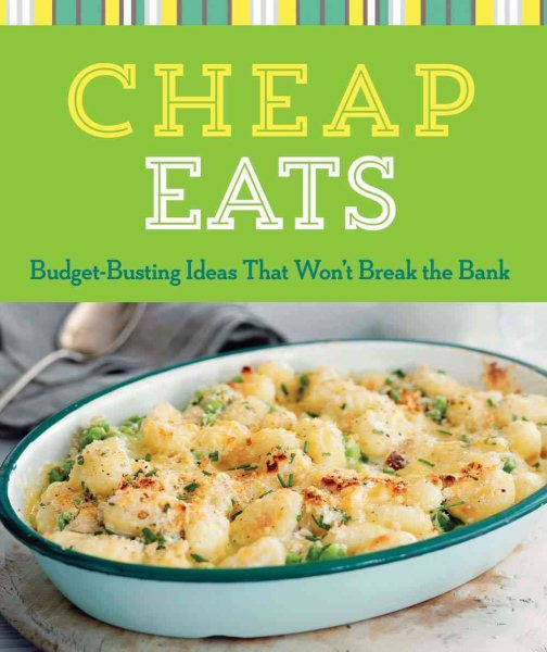 Cheap Eats: Budget-Busting Ideas That Won't Break the Bank (Cook Me!) cover