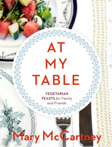 At My Table: Vegetarian Feasts for Family and Friends cover