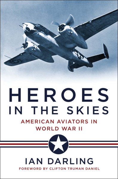 Heroes in the Skies: American Aviators in World War II cover