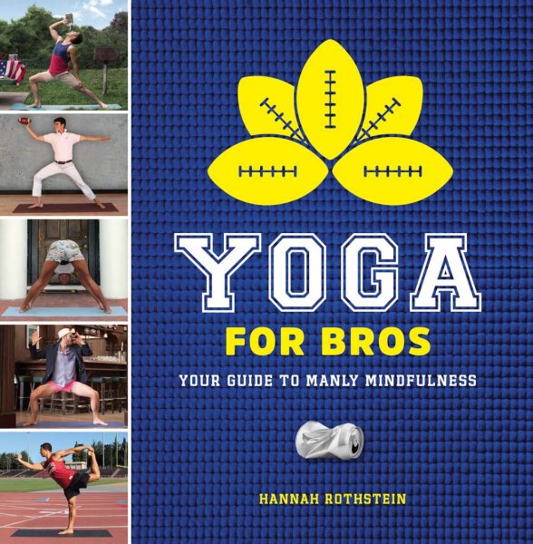 Yoga for Bros: Your Guide to Manly Mindfulness cover