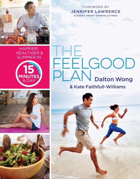 The Feelgood Plan: Happier, Healthier & Slimmer in 15 Minutes a Day cover