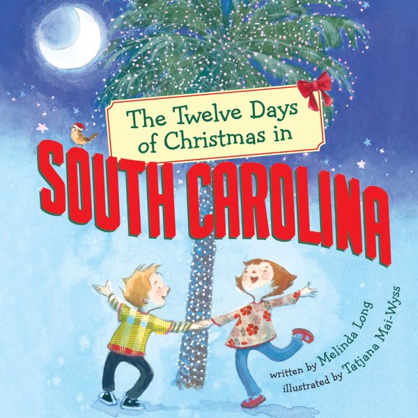 The Twelve Days of Christmas in South Carolina (The Twelve Days of Christmas in America) cover