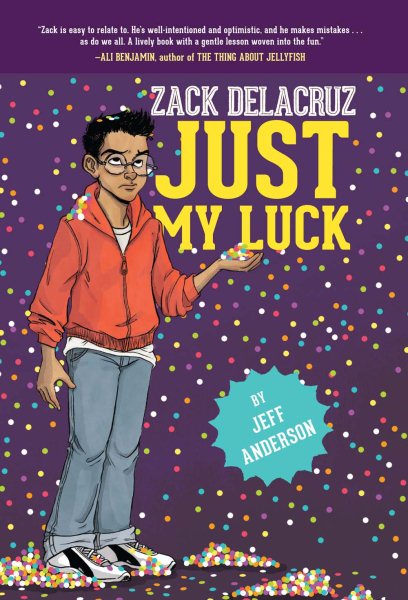 Just My Luck (Zack Delacruz, Book 2) (Volume 2)