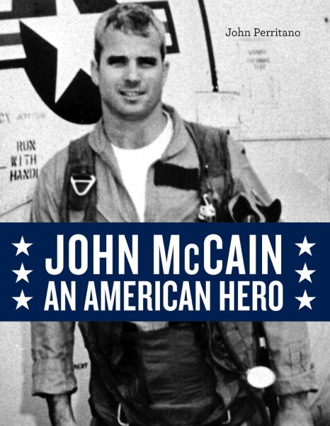 John McCain: An American Hero cover