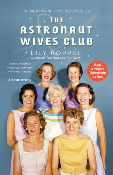 The Astronaut Wives Club: A True Story cover