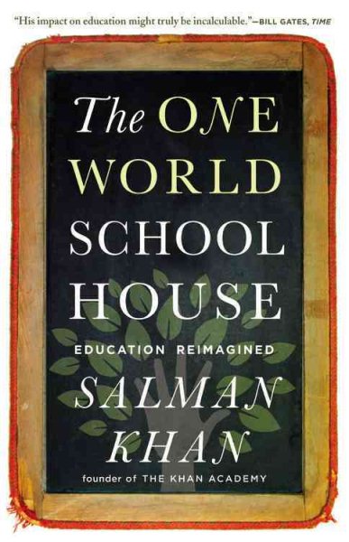 The One World Schoolhouse: Education Reimagined cover