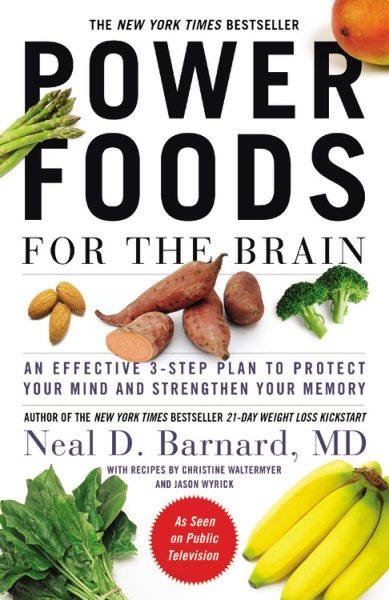 Power Foods for the Brain: An Effective 3-Step Plan to Protect Your Mind and Strengthen Your Memory cover