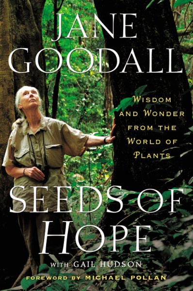 Seeds of Hope: Wisdom and Wonder from the World of Plants cover