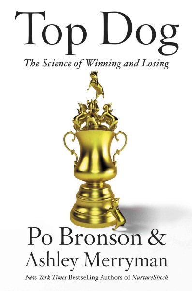Top Dog: The Science of Winning and Losing cover