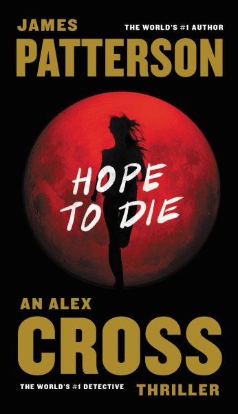 Hope to Die (Alex Cross, 20)