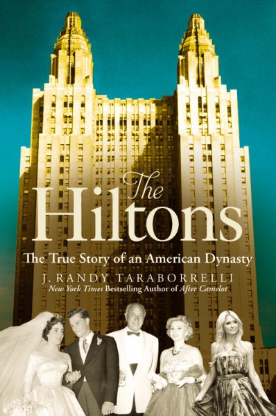The Hiltons: The True Story of an American Dynasty cover