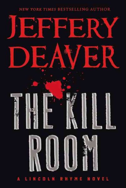 The Kill Room (A Lincoln Rhyme Novel, 11) cover
