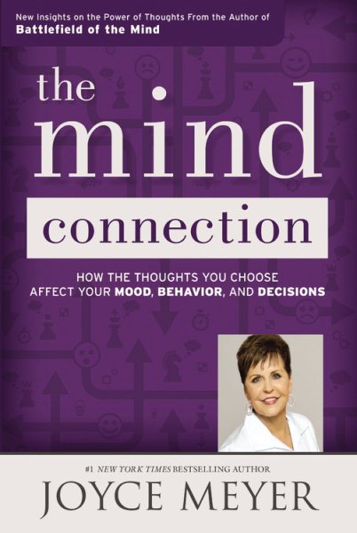 The Mind Connection: How the Thoughts You Choose Affect Your Mood, Behavior, and Decisions cover