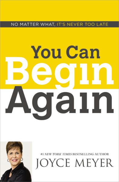 You Can Begin Again: No Matter What, It's Never Too Late cover