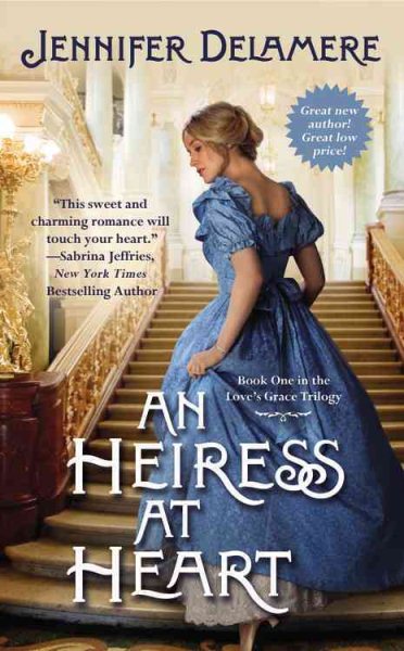 An Heiress at Heart (Love's Grace, 1) cover